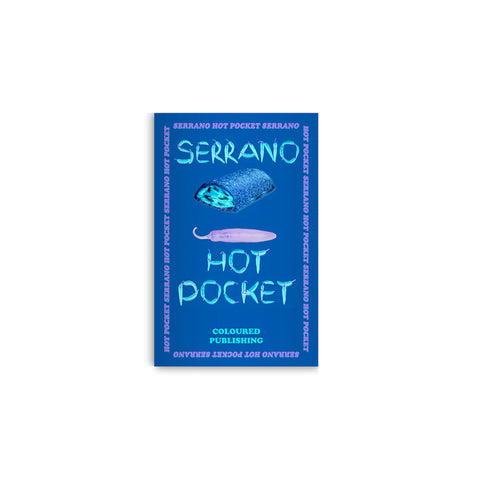 Coloured Publishing - "Serrano Hot Pocket" Zine