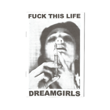 Innen: FUCK THIS LIFE - "DREAMGIRLS" Zine