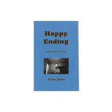 Joshua Gordon - "Happy Ending - A Collection Of Short Stories" Book