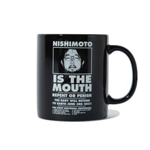 Nishimoto - "Nishimoto is the Mouth" Mug