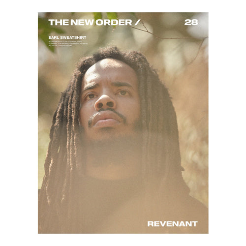 The New Order Issue 28: Revenant - Chito + Earl Sweatshirt + DJ Harvey